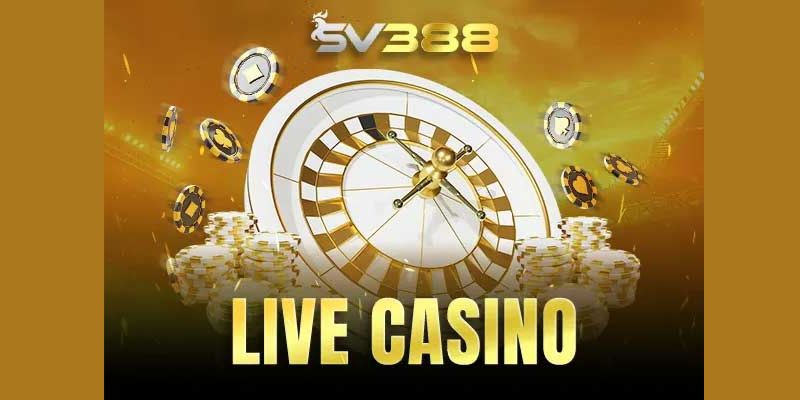 Casino Sv388 – Trải Nghiệm Casino Trực Tuyến Đỉnh Cao