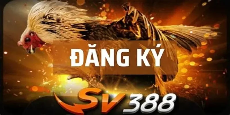 Đăng ký SV388 là gì